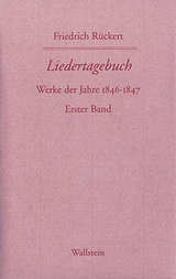 Liedertagebuch I/II - Friedrich Rückert, Hans Wollschläger