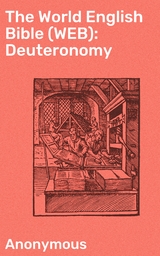 The World English Bible (WEB): Deuteronomy -  Anonymous