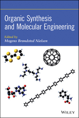 Organic Synthesis and Molecular Engineering - Mogens Brøndsted Nielsen