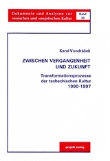 Zwischen Vergangenheit und Zukunft - Karel Vondrásek