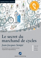 Le secret du marchand de cycles. Interaktives Hörbuch Französisch - Jean J Sempé