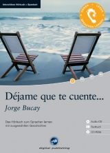 Déjame que te cuente... Interaktives Hörbuch Spanisch - Jorge Bucay