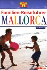 Familien-Reiseführer Mallorca - Petra Rossbach