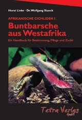 Afrikanische Cichliden I - Buntbarsche aus Westafrika - Linke, Horst; Staeck, Wolfgang