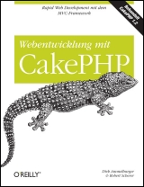 Webentwicklung mit CakePHP - Dirk Ammelburger & Robert Scherer