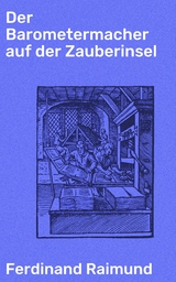 Der Barometermacher auf der Zauberinsel - Ferdinand Raimund