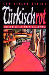 Türkischrot - Christiane Gibiec