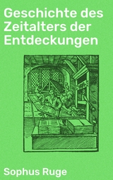 Geschichte des Zeitalters der Entdeckungen - Sophus Ruge