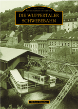 Die Wuppertaler Schwebebahn - Herbert Günther