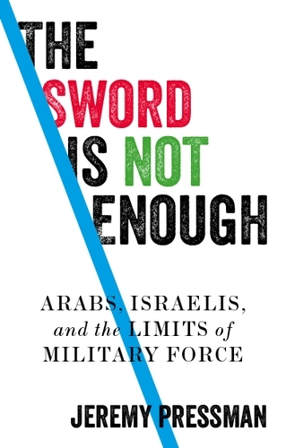 sword is not enough -  Jeremy Pressman