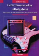 Gitarrenverstärker selbstgebaut - Haas, Gerhard