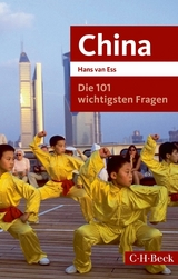 Die 101 wichtigsten Fragen - China - Hans Ess