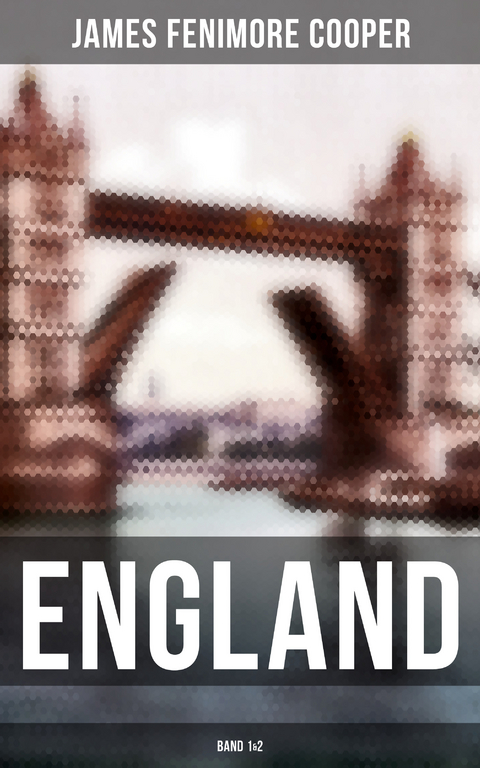 ENGLAND (Band 1&2) - James Fenimore Cooper