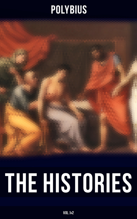 The Histories of Polybius (Vol.1&2) -  Polybius