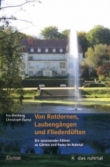 Von Rotdornen, Laubengängen und Fliederdüften - Ina Bimberg