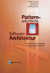 Pattern-orientierte Software-Architektur - Douglas Schmidt, Michael Stal, Hans Rohnert, Frank Buschmann