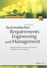 Systematisches Requirements Engineering und Management - Ebert, Christof