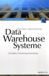 Data-Warehouse-Systeme - Bauer, Andreas; Günzel, Holger