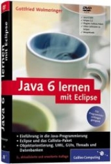 Java 6 lernen mit Eclipse - Wolmeringer, Gottfried