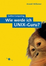 Wie werde ich UNIX-Guru? - Arnold Willemer