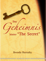 Das Geheimnis hinter „The Secret“ - Brenda Barnaby