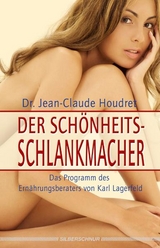 Der Schönheits-Schlankmacher - Jean C Houdret