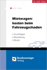 Mietwagenkosten beim Fahrzeugschaden - Jochen Pamer, Elmar Fuchs