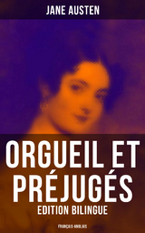 Orgueil et Préjugés (Edition bilingue: français-anglais) - Jane Austen