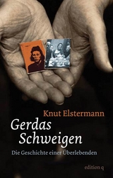 Gerdas Schweigen - Elstermann, Knut