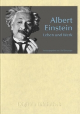 Albert Einstein - Leben und Werk - 