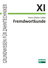 Fremdwortkunde für Zahntechnikerklassen - Hans D Uebe