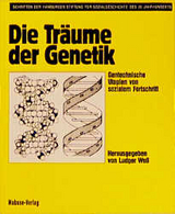 Die Träume der Genetik - 