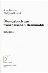 Übungsbuch zur französischen Grammatik - Reumuth Wolfgang, Anne Boisson, Wolfgang Reumuth