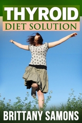 Thyroid Diet Solution - Brittany Samons