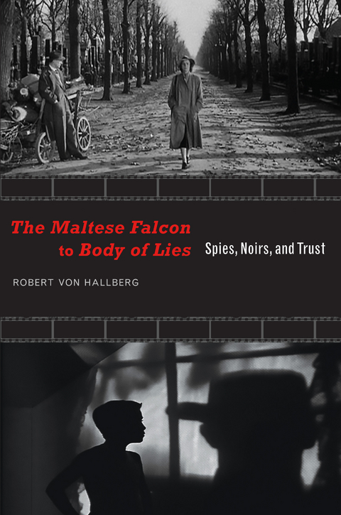 The Maltese Falcon to Body of Lies - Robert Von Hallberg