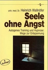 Seele ohne Angst - Heinrich Wallnöfer