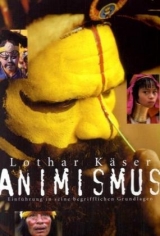 Animismus - Käser, Lothar