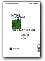 HTML und CGI-Programmierung - Maurer, Rainer; Paukstadt, Oliver