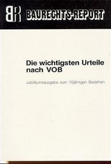 Die wichtigsten Urteile nach VOB - Eckhard Frikell, Olaf Hofmann