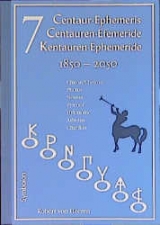 Ephemeride für sieben Kentauren 1850-2050 - Heeren, Robert von; Hamaker-Zondag, Karen