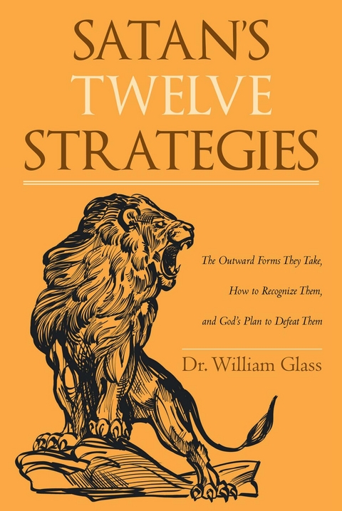 Satan's Twelve Strategies - William Glass