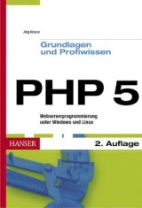 PHP 5 - Grundlagen und Profiwissen - Jörg Krause