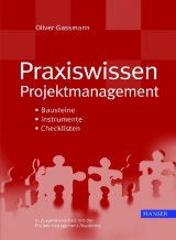 Praxiswissen Projektmanagement - Oliver Gassmann