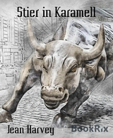 Stier in Karamell - Jean Harvey