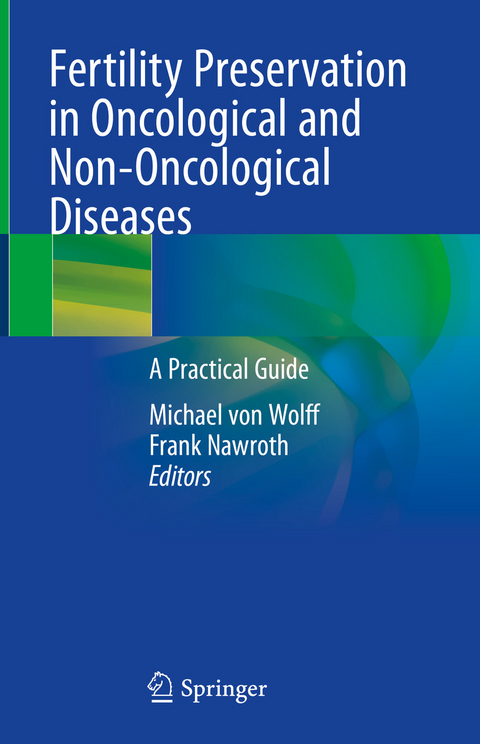 Fertility Preservation in Oncological and Non-Oncological Diseases - 