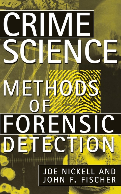 Crime Science - Joe Nickell, John F. Fischer