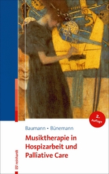 Musiktherapie in Hospizarbeit und Palliative Care -  Martina Baumann,  Dorothea Bünemann