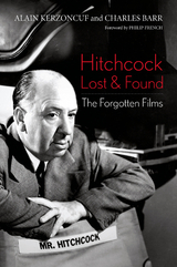 Hitchcock Lost and Found - Alain Kerzoncuf, Charles Barr