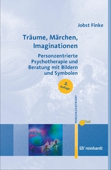 Träume, Märchen, Imaginationen -  Jobst Finke,  Gesellschaft für Personzentrierte Psychotherapie und Beratung e.V. (GwG) Bundesgeschäft