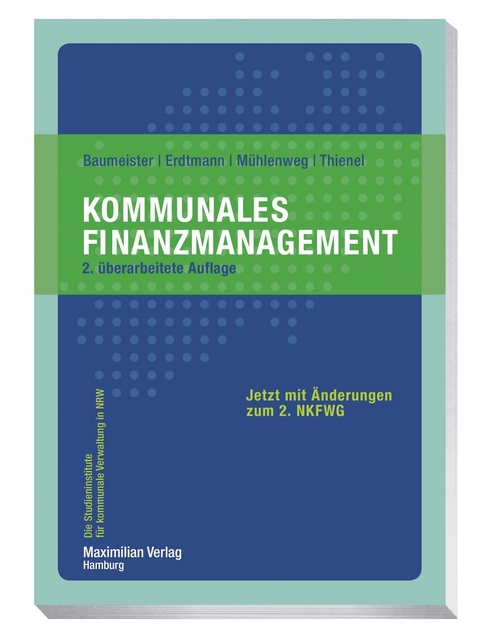 Kommunales Finanzmanagement - Thomas Baumeister, Markus Erdtmann, Thomas Mühlenweg, Simon Thienel